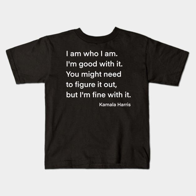 Kamala Harris quote Kids T-Shirt by PG Illustration